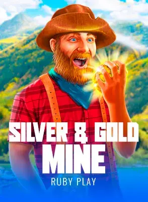 Silver & Gold Mine